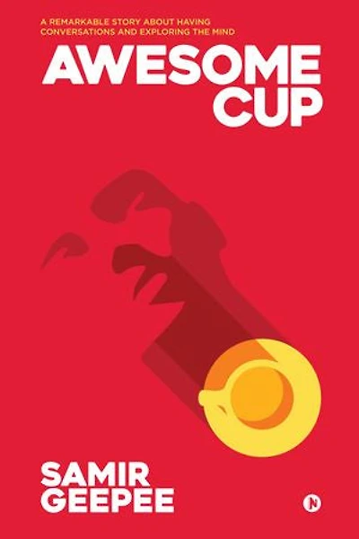 Awesome Cup: A Remarkable Story about Having Conversations and Exploring the Mind