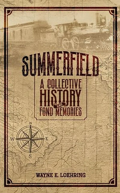 SUMMERFIELD, ILLINOIS: A Collective History and Fond Memories
