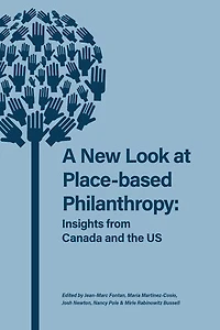 A New Look at Place-based Philanthropy: Insights from Canada and the US