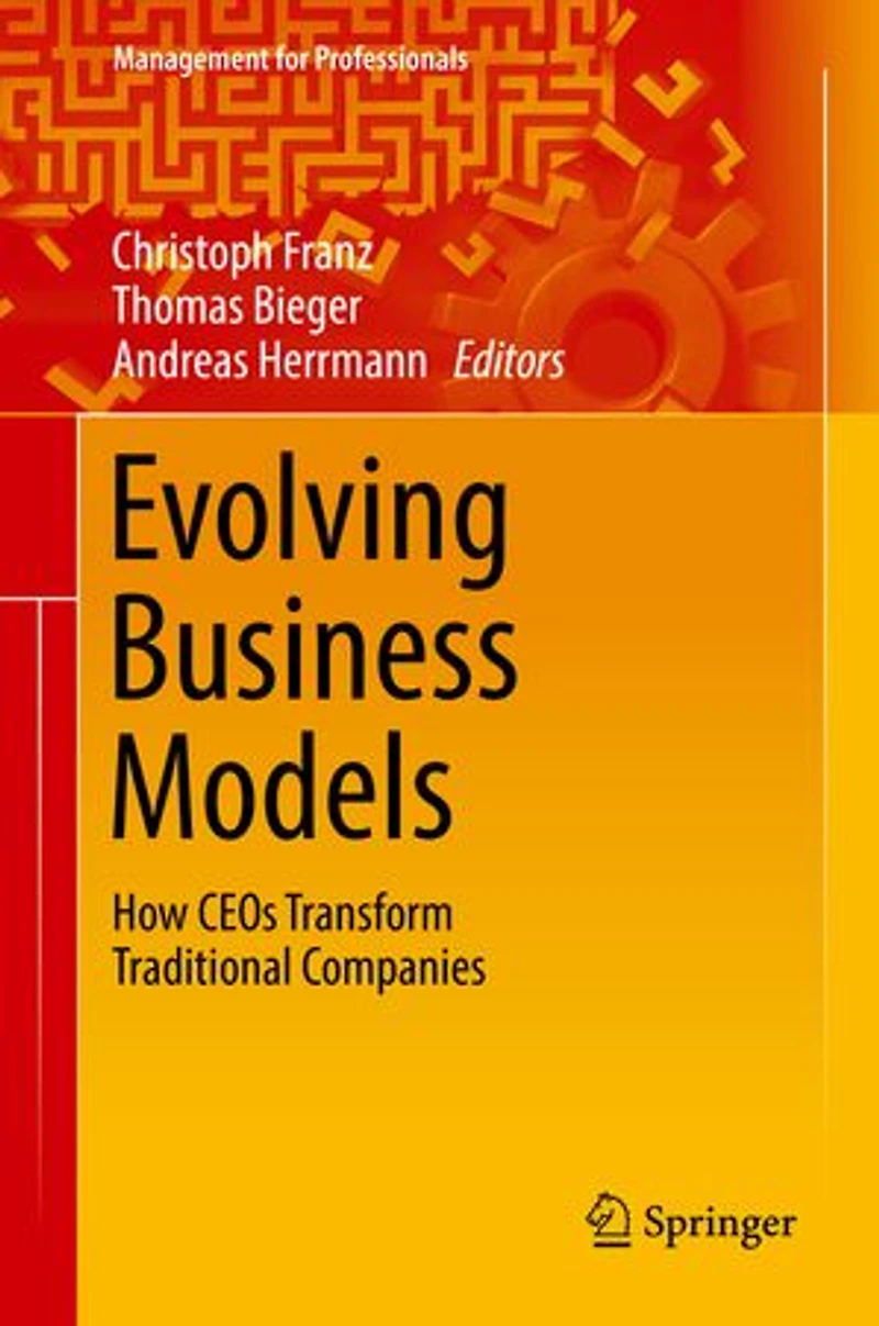 Evolving Business Models: How Ceos Transform Traditional Companies