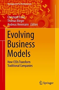 Evolving Business Models: How Ceos Transform Traditional Companies