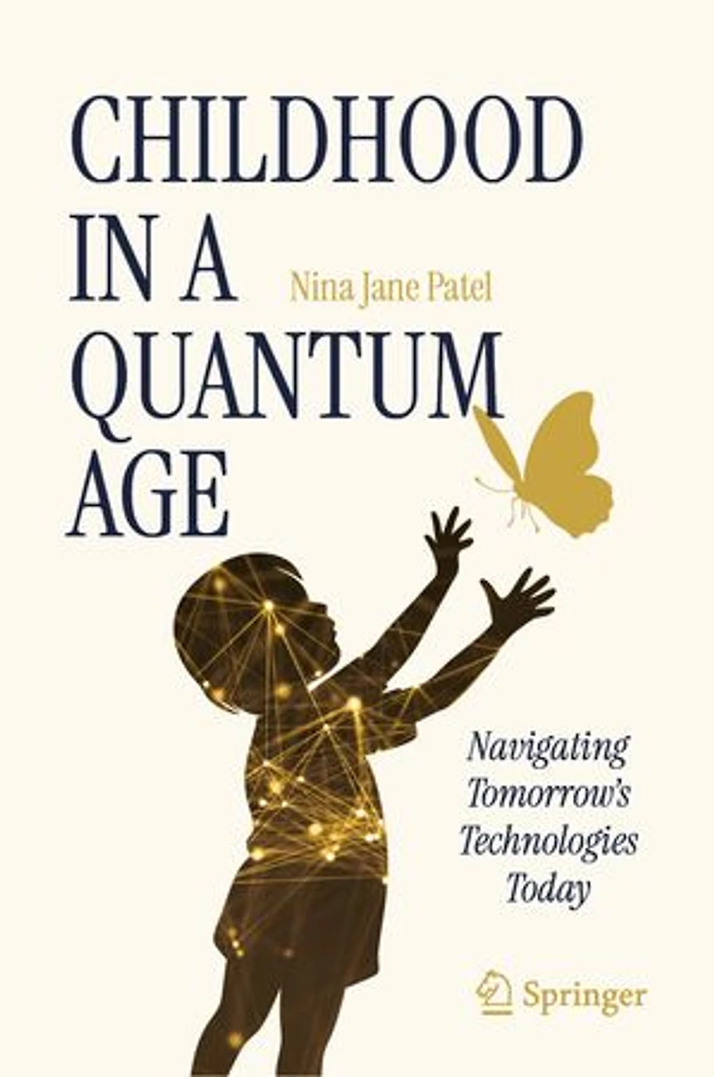 Childhood a Quantum Age: Navigating Tomorrow's Technologies Today