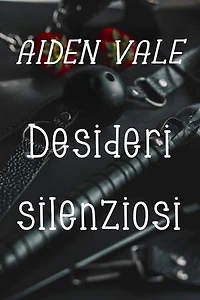 Desideri silenziosi