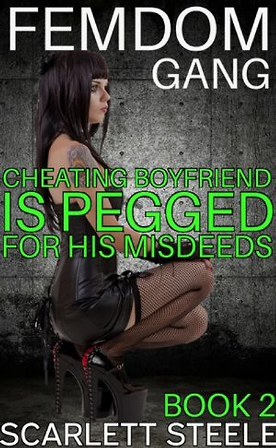 Femdom Gang: Cheating Boyfriend is Pegged for His Misdeed