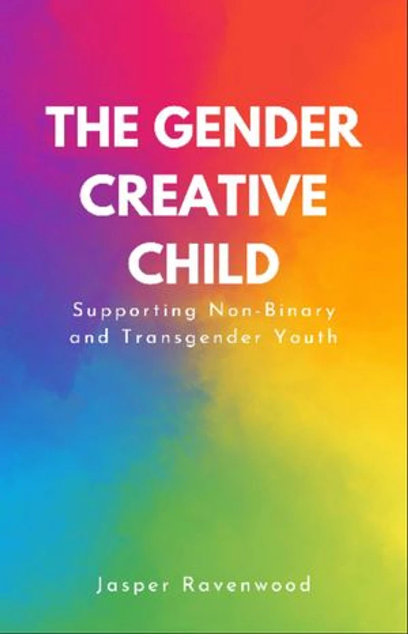 The Gender Creative Child: Supporting Non-Binary and Transgender Youth