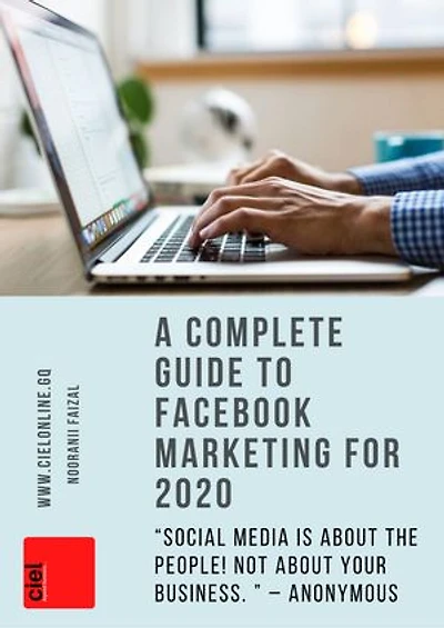 A Complete Guide To Facebook Marketing For 2020