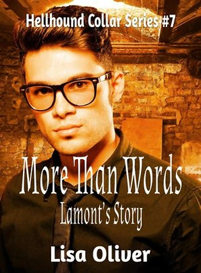 More Than Words: Lamont's Story: Hellhound Collar Series, #7