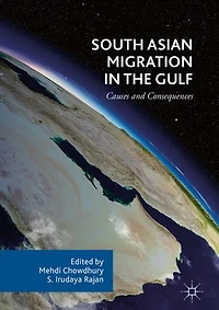 South Asian Migration the Gulf: Causes and Consequences
