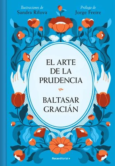 El arte de la prudencia (edición ilustrada): Aforismos esenciales para una vida de éxito