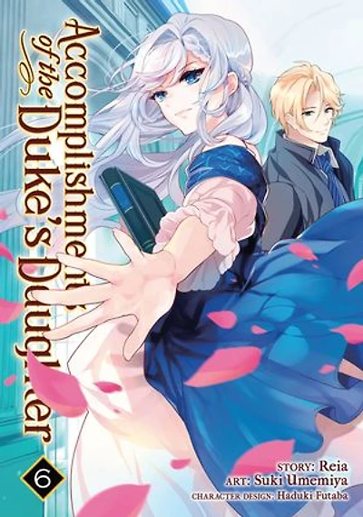 Accomplishments of the Duke's Daughter (Manga) Vol. 6