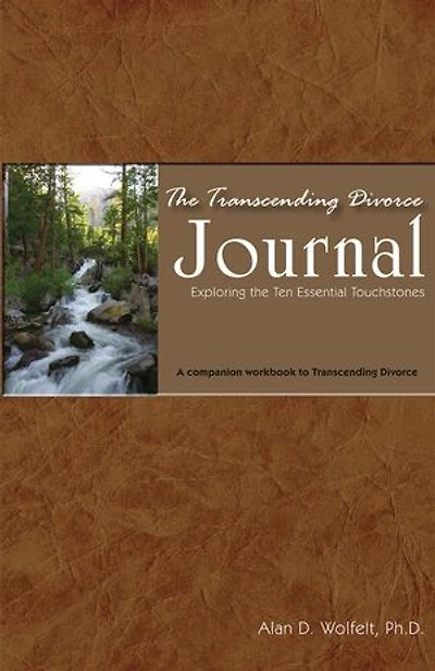 the Transcending Divorce Journal: Exploring Ten Essential Touchstones
