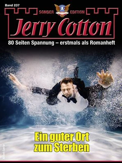 Jerry Cotton Sonder-Edition 237: Ein guter Ort zum Sterben