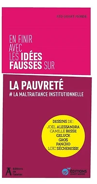 En finir avec les idées fausses sur la pauvreté : #maltraitance institutionnelle: institutionnelle