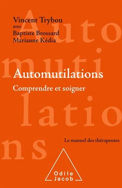 Automutilations: comprendre et soigner