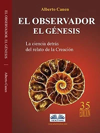 El Observador. Genesis: La Ciencia Detras Del Relato De Creacion