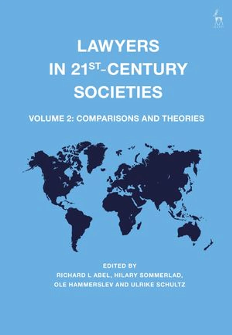 Lawyers 21st-century Societies: Vol. 2: Comparisons And Theories