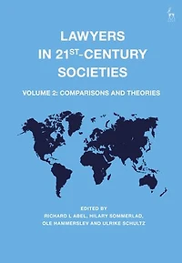 Lawyers 21st-century Societies: Vol. 2: Comparisons And Theories