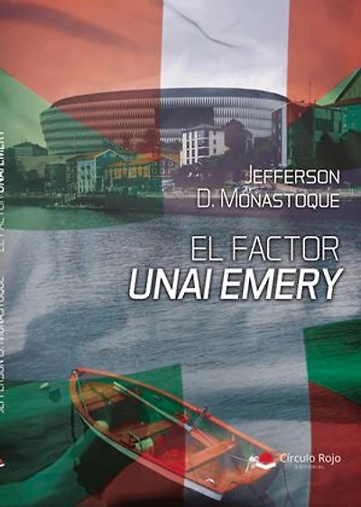 El Factor Unai Emery