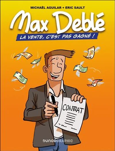 Max Deblé: La vente, c'est pas gagné