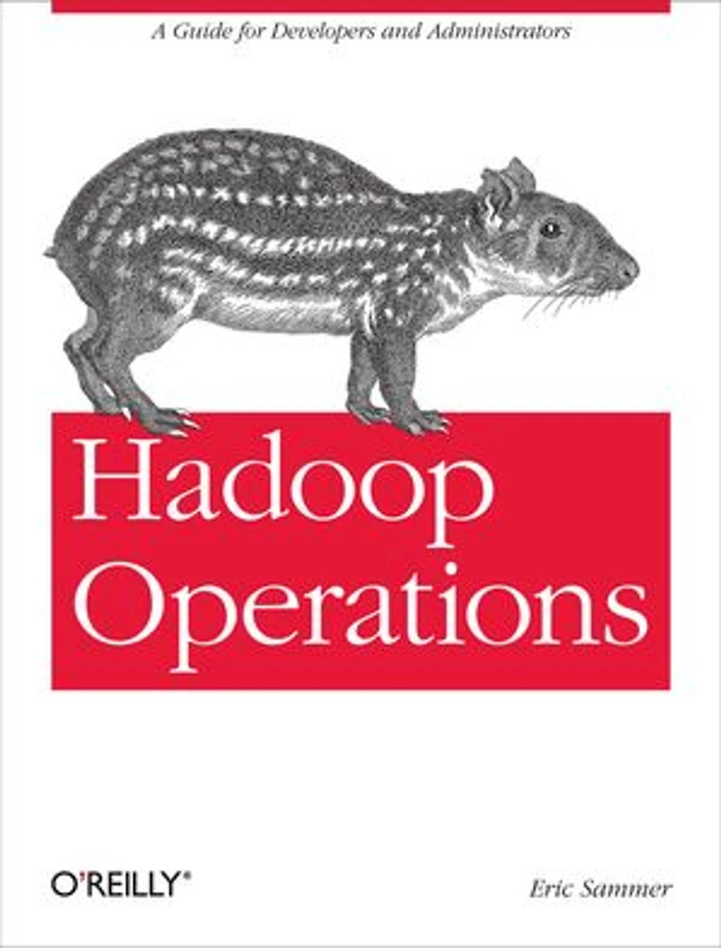 Hadoop Operations: A Guide For Developers And Administrators