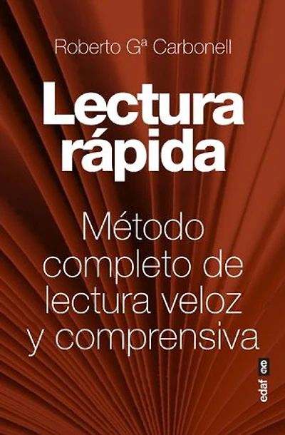 Lectura rápida: Método completo de lectura veloz y comprensiva