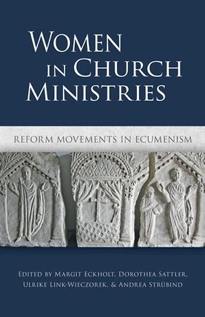 Women Church Ministries: Reform Movements Ecumenism