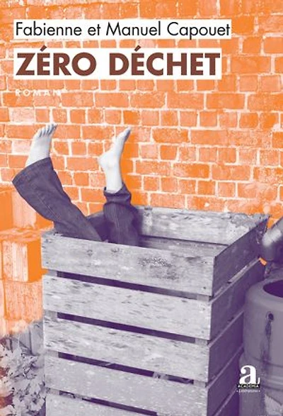 Zéro déchet: Le guide du crime écoresponsable