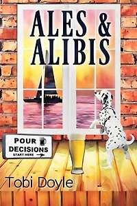 Ales & Alibis: Pour Decisions, #2
