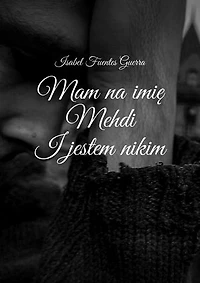 Mam na imię Mehdi. I jestem nikim