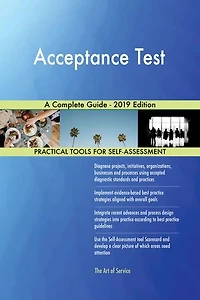 Acceptance Test A Complete Guide - 2019 Edition