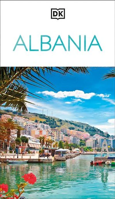 DK Albania: Must-See Sights. Culture & History. Detailed Maps Tours. Covers the Albanian Riviera, Tirana, Bera
