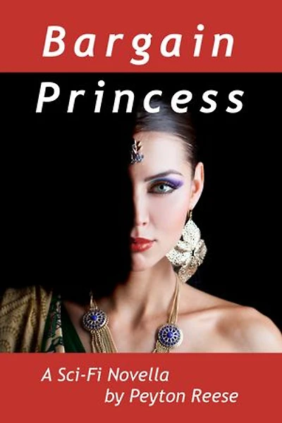 Bargain Princess: A Space Operetta