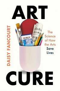 Art Cure: the Science of How Arts Save Lives