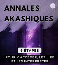 Annales Akashiques : 6 étapes pour y accéder, les lire et les interpréter