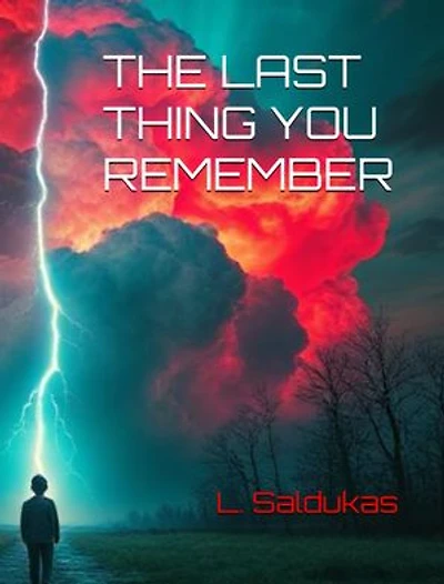 THE LAST THING YOU REMEMBER