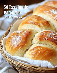 50 Recetas de Pan y Más