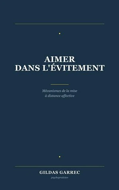 Aimer dans l’évitement