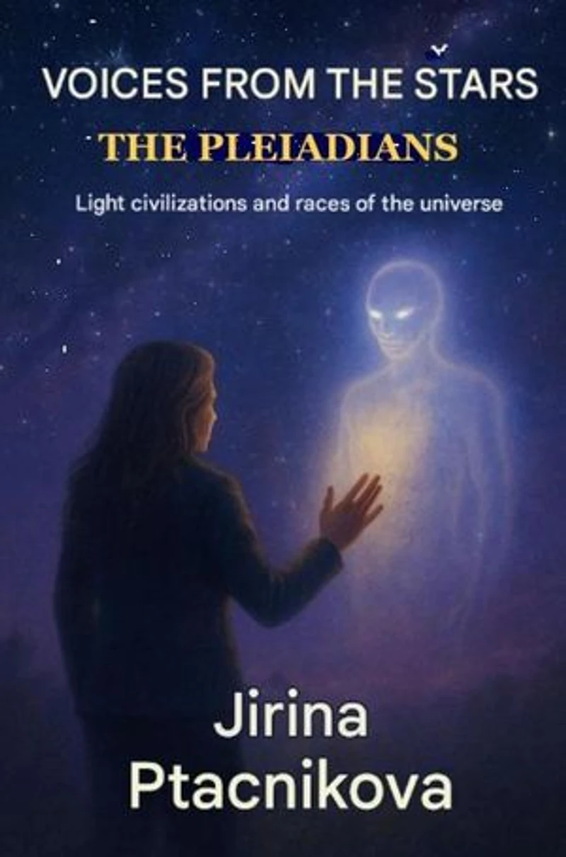 Voices from the Stars – The Pleiadians: Light Civilizations and Galactic Races: Series name: Voices from the Stars, #2