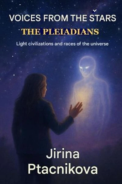 Voices from the Stars – The Pleiadians: Light Civilizations and Galactic Races: Series name: Voices from the Stars, #2
