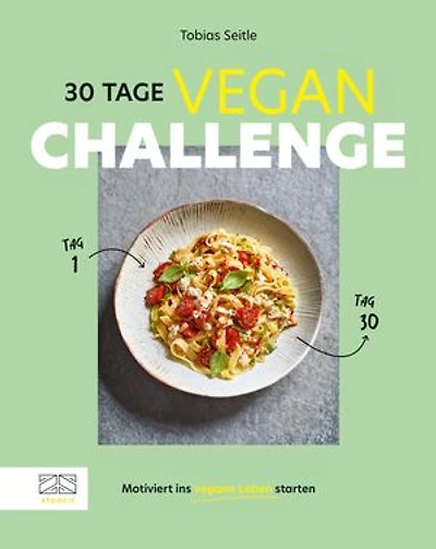 30-Tage-Vegan-Challenge: Motiviert ins vegane Leben starten