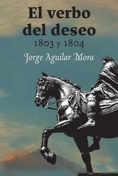 El verbo del deseo: El verbo del deseo 1803 y 1804