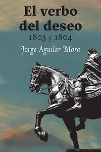 El verbo del deseo: El verbo del deseo 1803 y 1804
