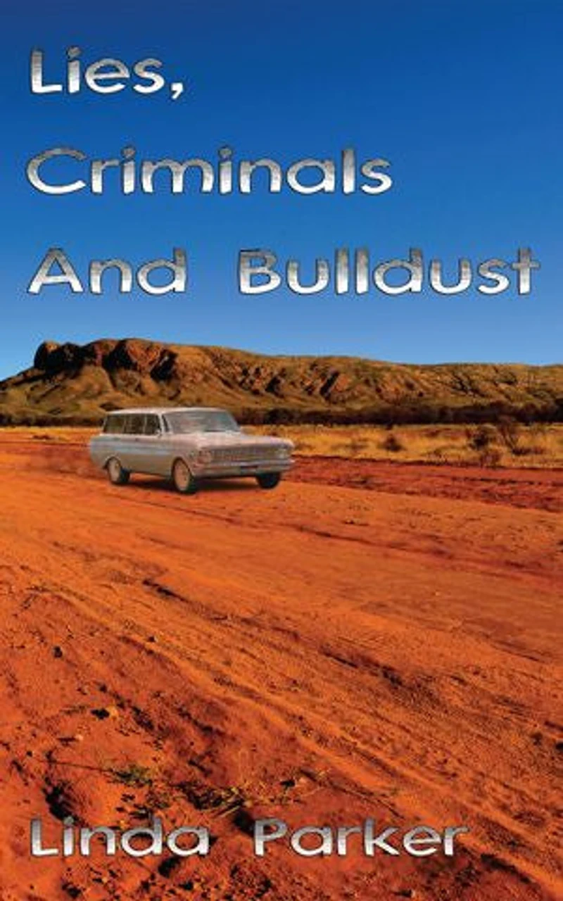 Lies, Criminals And Bulldust