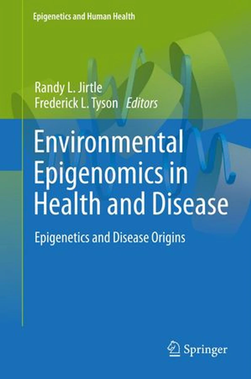 Environmental Epigenomics Health And Disease: Epigenetics Disease Origins