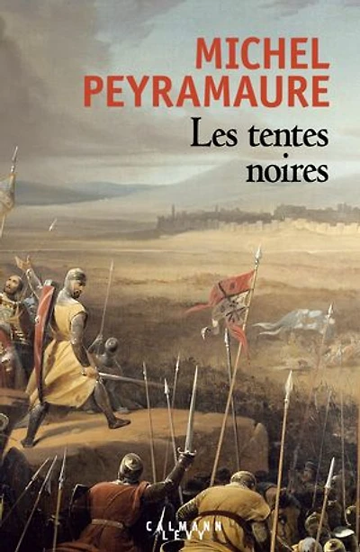 Les tentes noires : le roman de Foulque Merle: Merle