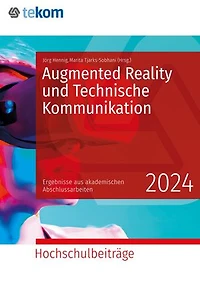 Augmented Reality in der Technischen Kommunikation: Hochschulbeiträge