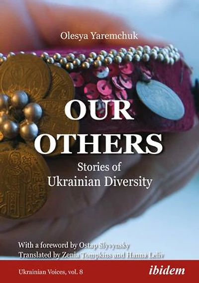 Our Others: Stories Of Ukrainian Diversity