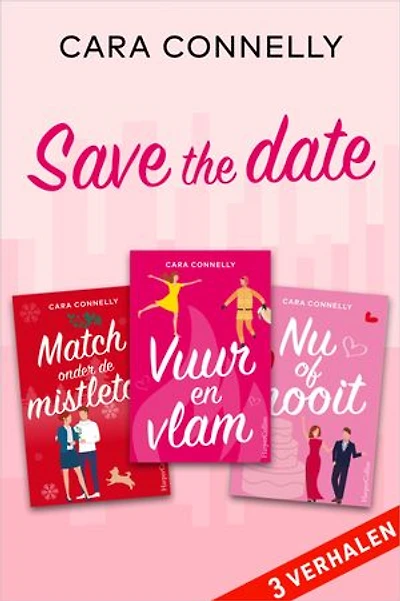 Save the date - verhalen: Match onder de mistletoe / Vuur en vlam / Nu of nooit