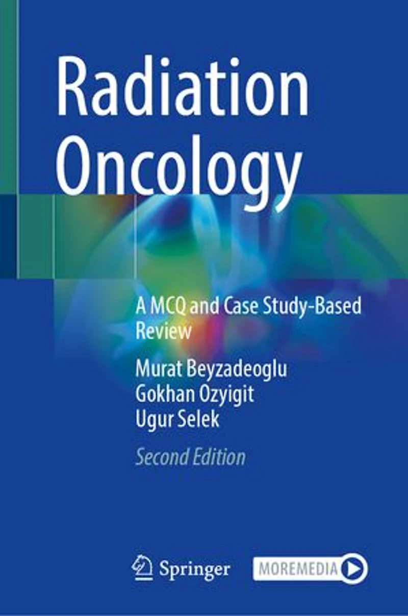 Radiation Oncology: A MCQ and Case Study-Based Review