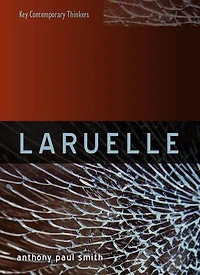 Laruelle: A Stranger Thought